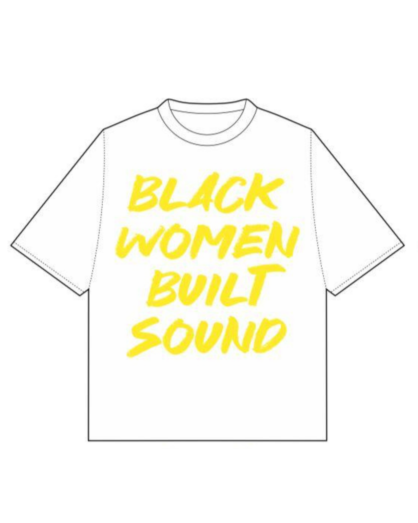 Black Women Built Sound (White)